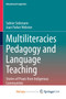 Multiliteracies Pedagogy and Language Teaching : Stories of Praxis from Indigenous Communities