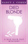 Died Blonde (Bad Hair Day Mystery 6)