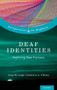 Deaf Identities : Exploring New Frontiers