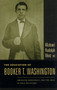 The Education of Booker T. Washington : American Democracy and the Idea of Race Relations