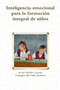 inteligencia emocional para la formacion integral de ninos