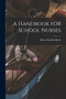 A Handbook for School Nurses