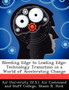Bleeding Edge to Leading Edge : Technology Transition in a World of Accelerating Change