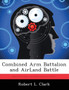 Combined Arm Battalion and AirLand Battle