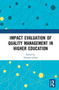 Impact Evaluation of Quality Management in Higher Education