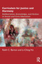 Curriculum for Justice and Harmony : Deliberation, Knowledge, and Action in Social and Civic Education