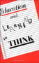 Education and Learning to Think