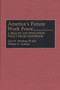 America's Future Work Force : A Health and Education Policy Issues Handbook