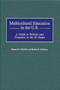 Multicultural Education in the U.S. : A Guide to Policies and Programs in the 50 States
