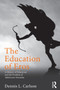 The Education of Eros : A History of Education and the Problem of Adolescent Sexuality