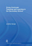 Cross-Curricular Teaching and Learning in the Secondary School