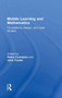 Mobile Learning and Mathematics : Foundations, Design, and Case Studies