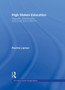 High Stakes Education : Inequality, Globalization, and Urban School Reform