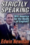 Strictly Speaking : Will America be the Death of English?