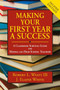 Making Your First Year a Success : A Classroom Survival Guide for Middle and High School Teachers
