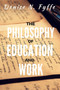 The Philosophy of Education and Work