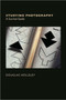 Studying Photography : A Survival Guide