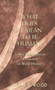 What Does It Mean to be Human? : A New Interpretation of Freedom in World History