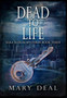 Dead To Life : Premium Hardcover Edition