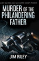 Murder Of The Philandering Father : Large Print Hardcover Edition
