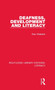 Deafness, Development and Literacy Deafness, Development and Literacy