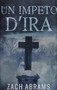 Un Impeto D'ira : Edizione Premium Rilegata