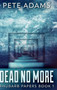 Dead No More : Large Print Hardcover Edition