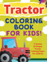 Tractor Coloring Book For Kids! A Variety Of Unique Tractor Coloring Pages For Children