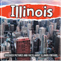 Illinois : Discover Pictures and Facts About Illinois For Kids!