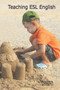 Teaching ESL English : 6