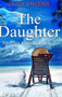 The Daughter : Large Print Hardcover Edition