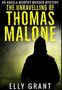 The Unravelling Of Thomas Malone : Premium Hardcover Edition