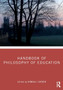 Handbook of Philosophy of Education