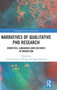 Narratives of Qualitative PhD Research : Identities, Languages and Cultures in Transition