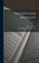Inscriptions Antiques; Volume 1