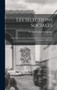 Les Selections Sociales : Cours Libre De Science Politique, Professe A L'universite De Montpellier, 1888-1889