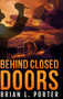 Behind Closed Doors : Large Print Hardcover Edition