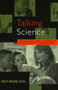 Talking Science : Language and Learning in Science Classrooms Talking Science : Language and Learning in Science Classrooms