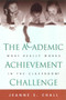 The Academic Achievement Challenge : What Really Works in the Classroom?