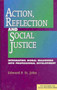 Action, Reflection, and Social Justice : Integrating Moral Reasoning into Professional Development