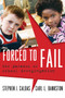 Forced to Fail : The Paradox of School Desegregation