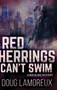Red Herrings Can't Swim : Clear Print Hardcover Edition