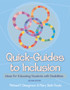 Quick-Guides to Inclusion : Ideas for Educating Students with Disabilities