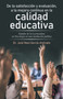 De La Satisfaccion Y Evaluacion, a La Mejora Continua En La Calidad Educativa : Estudio De La Licenciatura En Psicologia En Una Institucion Publica