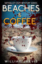 Beaches And Coffee : SkyValley Cozy Mystery Series Book 2