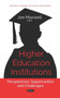 Higher Education Institutions : Perspectives, Opportunities and Challenges