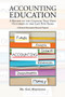 Accounting Education : A Review of the Changes That Have Occurred in the Last Five Years