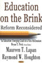 Education on the Brink : Reform Reconsidered