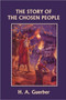 The Story of the Chosen People (Yesterday's Classics)