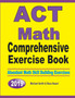 ACT Math Comprehensive Exercise Book : Abundant Math Skill Building Exercises